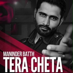 Tera Cheta ( Maninder Bath ) ( Punjabi Sad Song )