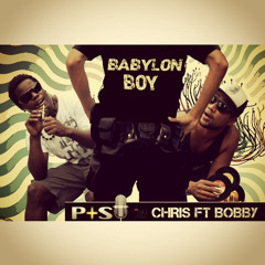 Chris Ft Bobby - Babylon Boy