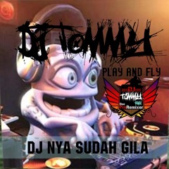 DJ NYA SUDAH GILA Remixer DJ TOMMY D'Pro