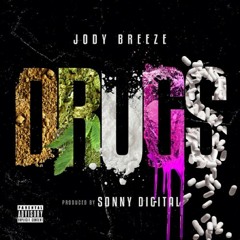 Jody Breeze D.R.U.G.S.(Dirty)