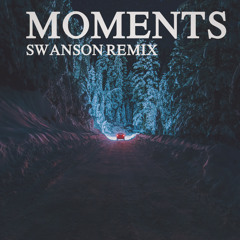 Project 46 Vs. Swanson - Moments (Swanson Remix)