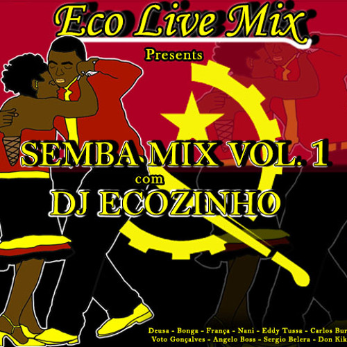 Semba Mix (2013) Vol. I - Eco Live Mix Com Dj Ecozinho