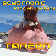 EckoTronic feat. Philipp Betz - Tanzen