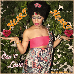 Cen'C Love - Heart To Heart [Jahsnowcone Ent. 2013]