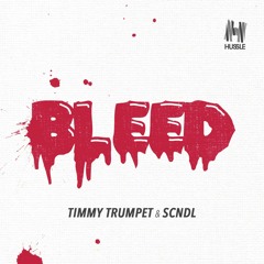 BLEED (Original Mix) - SCNDL & Timmy Trumpet (Radio Rip) OUT NOW