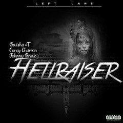 Swisha T x Charron x Johnny Bravo - Hellraiser
