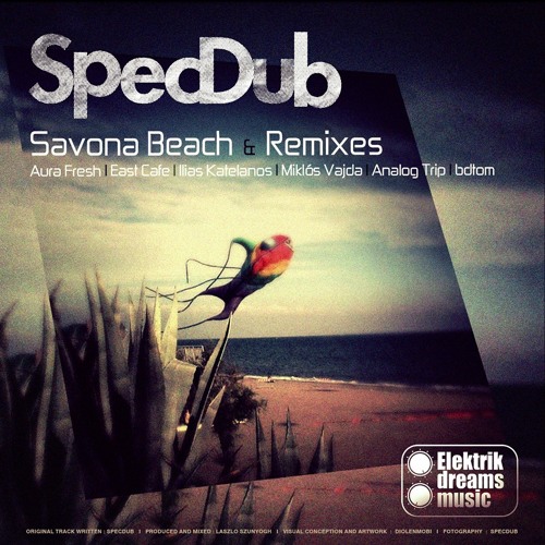 SpecDub - Savona Beach (Miklos Vajda remix)Out now on Beatport Support www.elektrikdreamsmusic.com