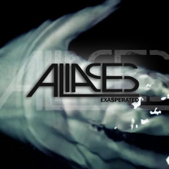 ALIASES - Exasperated