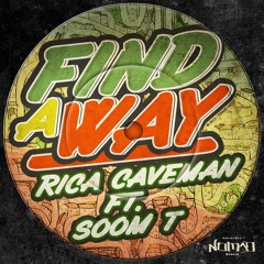 Find A Way - Rica Caveman ft. Soom T