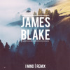 james-blake-i-mind-remix-produced-by-4real-analog-division