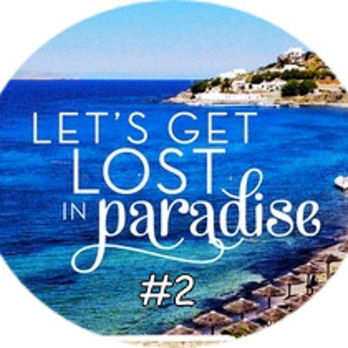 Let's Get Lost In Paradise #02 :: Dee Nation's Podcast