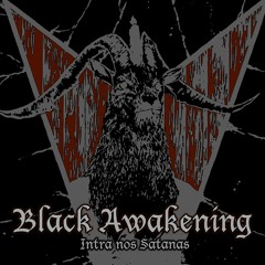 Black Awakening - Intra nos Satanas