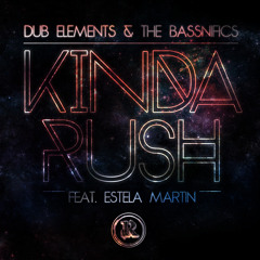 Dub Elements - Kinda Rush Feat. Estela Martín