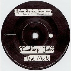 "CALLING JAH" Ital Mick feat. Mighty Prophet