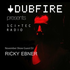 Dubfire presents SCI+TEC Radio Ep. 7 w/ Ricky Ebner [Part 1]