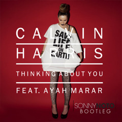 Thinking about you - Calvin Harris feat Ayah Marar - Sonny Noto Bootleg