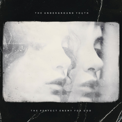 The Underground Youth - Veil