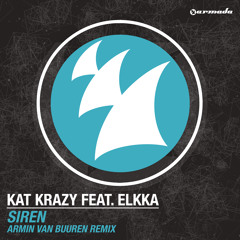 Kat Krazy feat. elkka - Siren (Armin van Buuren Remix) [Taken from A State Of Trance 638] [OUT NOW!]