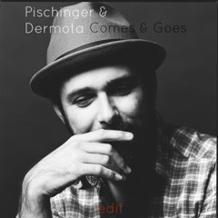 Greg Laswell - Comes and Goes (Pischinger & Dermota Zwischendurch mal ein Edit Edit) | FREE DOWNLOAD