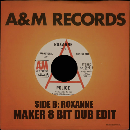 Roxanne (Maker 8 Bit Dub Edit)