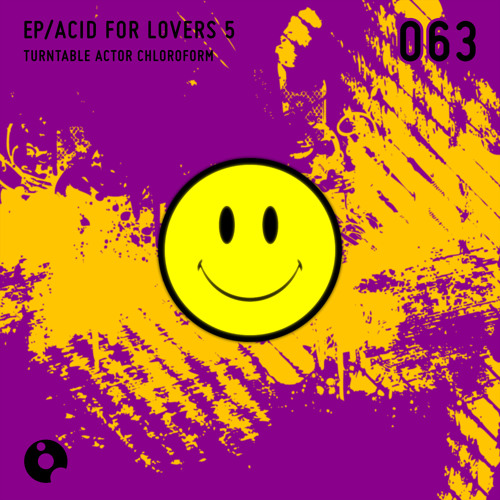 Acid Hourglass - Acid For Lovers 5 EP - Turntable Actor Chloroform