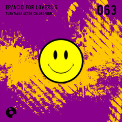 Acid For Lovers 5 - Turntable Actor Chloroform - Acid For Lovers 5 EP