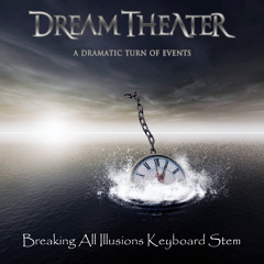 Dream Theater Cover - Breaking All Illusions Keyboard Stem