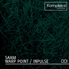 KPR001 - Saam - Warp Point - Kompleks Recordings