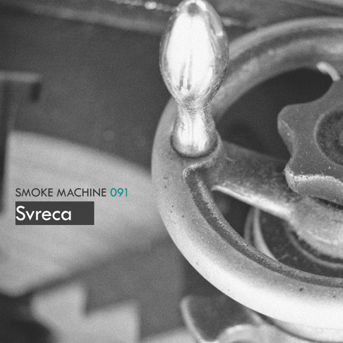 Smoke Machine Podcast 091 Svreca