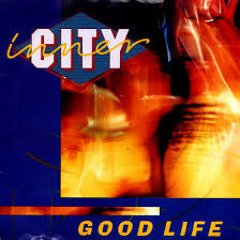 Inner City 'Good Life' (Nifty's remix)