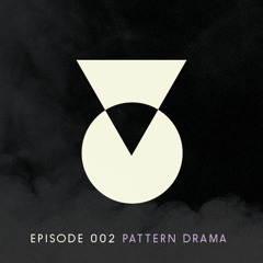 TOC Podcast Episode 002 - Pattern Drama