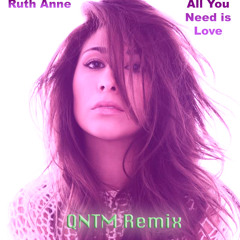 All You Need Is Love (QNTM Remix)