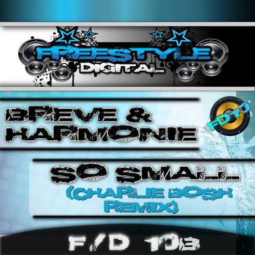**Out Now ** Breve & Harmonie - So Small [Charlie Bosh Remix][Extended Mix]