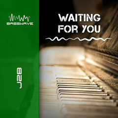 J2B Waiting for you.  Out now  on basswave recordings