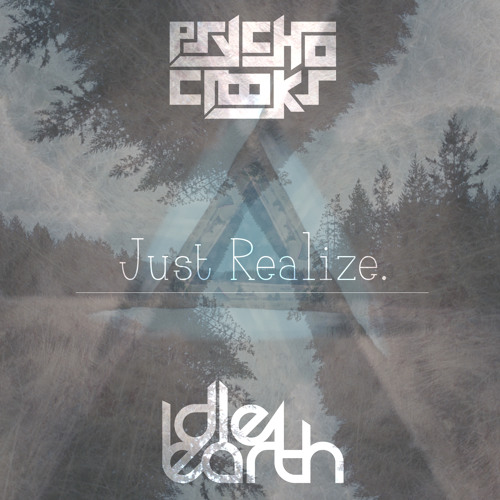 Just Realize (Psycho Crooks VIP Mix)