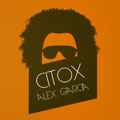 Alex Garcia - Citox (Original Mix)