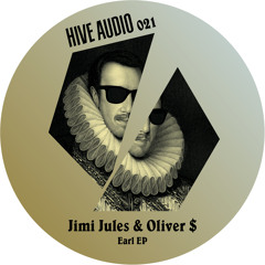 Hive Audio 021 - Jimi Jules - Earl
