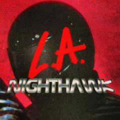 LA Nighthawk Mix