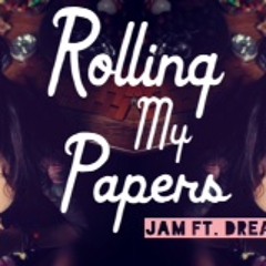 Rolling My Papers ft. DreadedCas