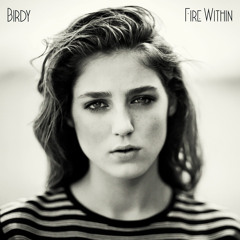 Light Me Up (Live)- Birdy