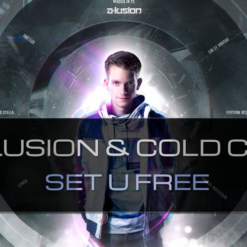 A-lusion & Cold Case - Set U Free (Radio Edit)