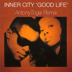 Inner City 'Good Life' (Antony Toga Remix)