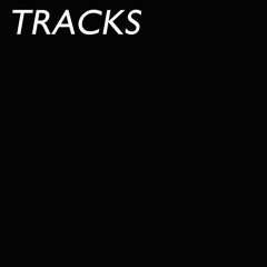 Tracks