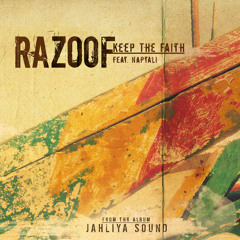 Razoof - Keep The Faith feat. Naptali [2013]