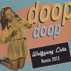 Doop - Doop (Wolfgang Lohr Remix 2013) Free Download