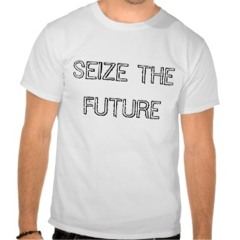 Seize The Future