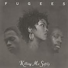 Killing Me Softly Cover