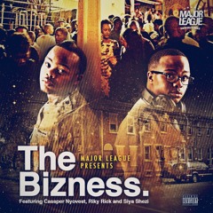 The Bizness - Major League DJz ft Cassper Nyovest, Riky Rick And Siya Shezi (Clean)