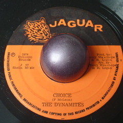 7" The Dynamites - Choice / Jaguar Sample