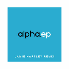 alphabet. ft. ILA - Just Another Day (Jamie Hartley Remix)